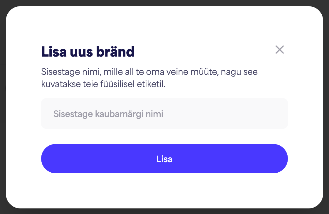 Dialoog „Lisage uus kaubamärk“ kaubamärgi nime väljaga ja nupuga „Lisa“