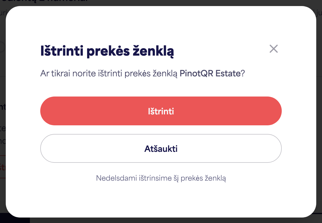 „Ištrinti prekės ženklą“ patvirtinimo dialogo langas, įspėjantis apie esamas e-etiketes